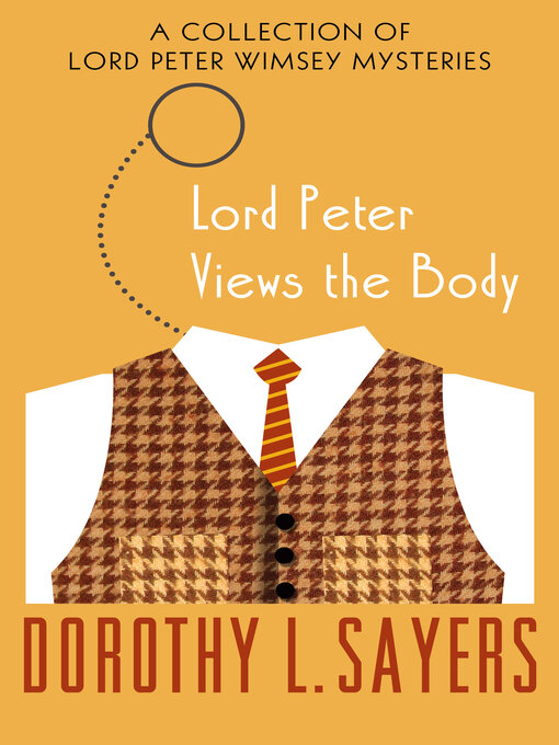 Title details for Lord Peter Views the Body by Dorothy L. Sayers - Wait list